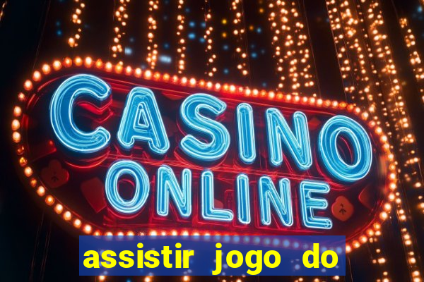 assistir jogo do corinthians ao vivo vto